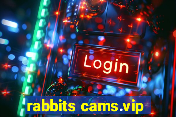 rabbits cams.vip